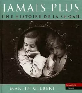 Couverture du produit · Jamais plus : une histoire de la Shoah