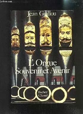 Couverture du produit · L'orgue Souvenir et avenir
