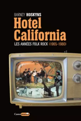 Couverture du produit · Hôtel California - Les années folk rock 1965-1980