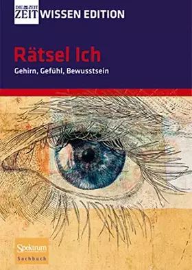 Couverture du produit · Rätsel Ich - Gehirn, Gefühl, Bewusstsein