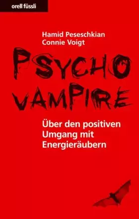 Couverture du produit · Psychovampire: Über den positiven Umgang mit Energieräubern