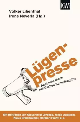 Couverture du produit · Lügenpresse: Anatomie eines politischen Kampfbegriffs