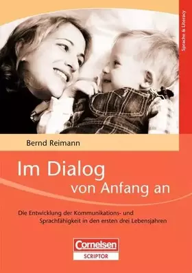 Couverture du produit · Im Dialog von Anfang an: Die Entwicklung der Kommunikations- und Sprachfähigkeit in den ersten drei Lebensjahren