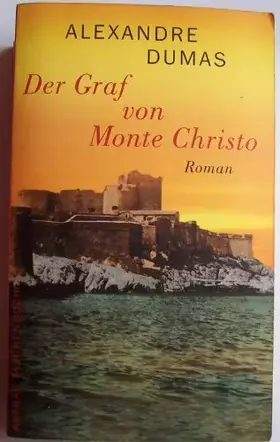 Couverture du produit · Der Graf von Monte Christo: Roman: Roman. Aus d. Französ.