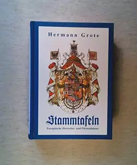 Couverture du produit · Stammtafeln: Europäischer Herrscher- und Fürstenhäuser