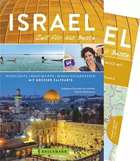 Couverture du produit · Bruckmann Reiseführer Israel: Zeit für das Beste. Highlights, Geheimtipps, Wohlfühladressen. Inklusive Faltkarte zum Herausnehm