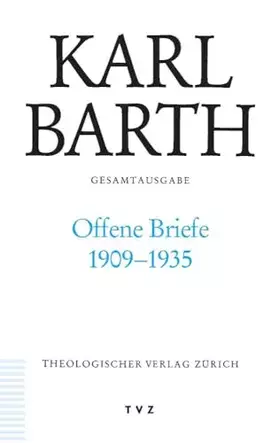 Couverture du produit · Karl Barth Gesamtausgabe: Abt. V: Offene Briefe 1909-1935