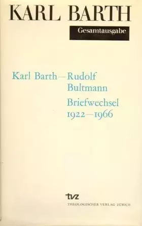 Couverture du produit · Karl Barth - Rudolf Bultmann. Briefwechsel 1922 - 1966.