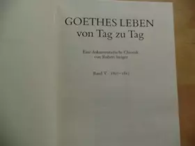 Couverture du produit · Goethes Leben von Tag zu Tag. Eine dokumentarische Chronik: 1807-1814