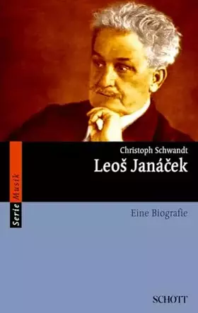 Couverture du produit · Leoš Janácek: Eine Biografie (Serie Musik)