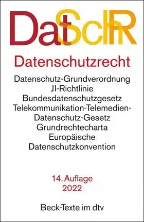 Couverture du produit · Datenschutzrecht: Datenschutz-Grundverordnung, JI-Richtlinie, Bundesdatenschutzgesetz, Informationsfreiheitsgesetz, Grundrechte