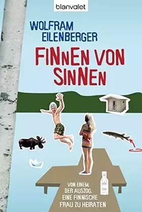 Couverture du produit · Finnen von Sinnen: Von einem, der auszog, eine finnische Frau zu heiraten
