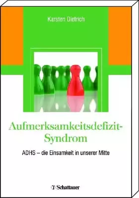 Couverture du produit · Aufmerksamkeitsdefizit-Syndrom: ADHS - Die Einsamkeit in unserer Mitte