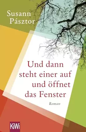 Couverture du produit · Und dann steht einer auf und öffnet das Fenster: Roman