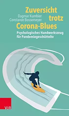 Couverture du produit · Zuversicht trotz Corona-Blues: Psychologisches Handwerkszeug für Pandemiegeschüttelte