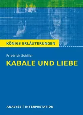 Couverture du produit · Kabale und Liebe von Friedrich Schiller: Textanalyse und Interpretation mit Zusammenfassung, Inhaltsangabe, Charakterisierung, 