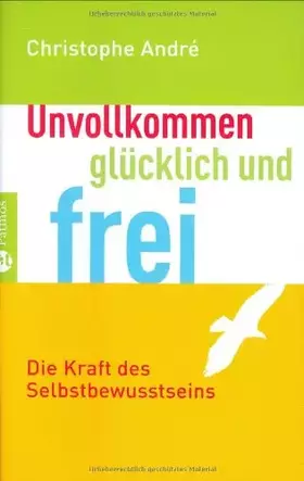 Couverture du produit · Unvollkommen, glücklich und frei: Die Kraft des Selbstbewusstseins