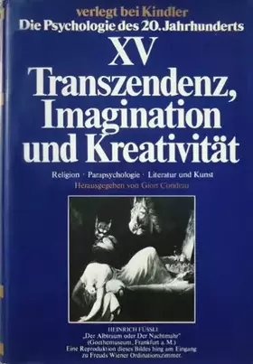 Couverture du produit · Imagination, Kreativität und Transzendenz. Parapsychologie, Literatur und Kunst, Religion. Die Psychologie des 20. Jahrhunderts