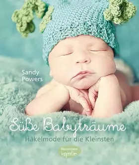 Couverture du produit · Süße Babyträume: Häkelmode für die Kleinsten