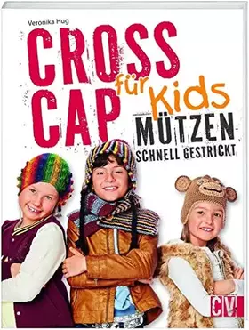 Couverture du produit · Cross Cap für Kids: Mützen schnell gestrickt