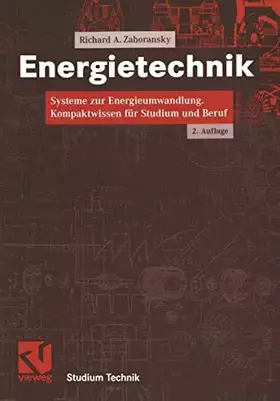 Couverture du produit · Energietechnik: Systeme zur Energieumwandlung. Kompaktwissen für Studium und Beruf (Studium Technik)