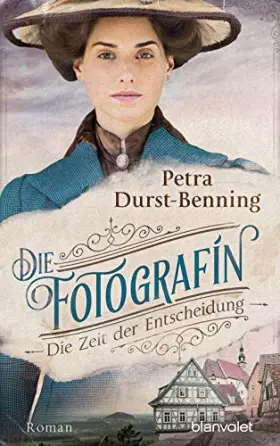Couverture du produit · Die Fotografin - Die Zeit der Entscheidung: Roman