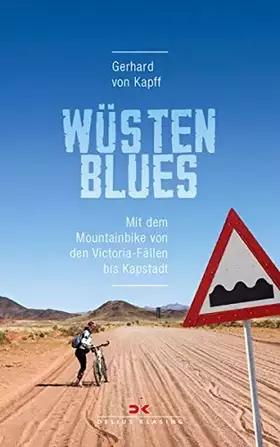 Couverture du produit · Wüstenblues: Mit dem Mountainbike von den Victoria-Fällen bis Kapstadt