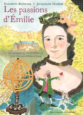 Couverture du produit · Les passions d'Émilie: La marquise du Châtelet, une femme d'exception