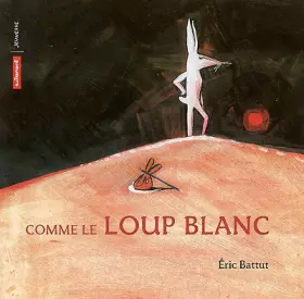 Couverture du produit · Comme le loup blanc