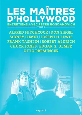 Couverture du produit · Les maîtres d'Hollywood: Tome 2, Alfred Hitchcock, Don Siegel, Sidney Lumet, Joseph H. Lewis, Frank Tashlin, Robert Aldrich, Ch