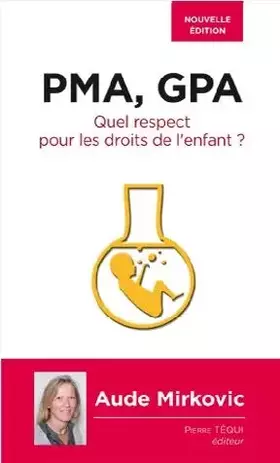 Couverture du produit · PMA, GPA : Quel respect pour les droits de l'enfant ?
