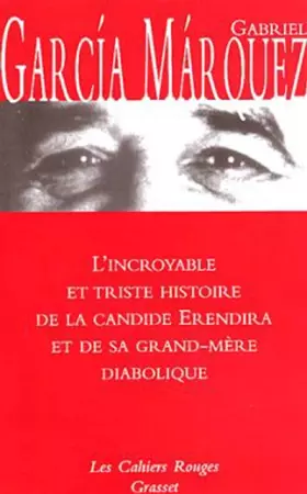 Couverture du produit · L'Incroyable triste histoire de Candide Erendira