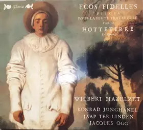 Couverture du produit · Ecos Fidelles (Flute Music By J. M. Hotteterre)