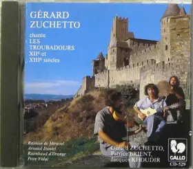 Couverture du produit · Gérard Zuchetto Chante Les Troubadours XIIe Et XIIIe Siècles