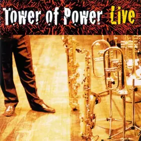 Couverture du produit · Soul Vaccination: Tower Of Power Live