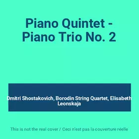 Couverture du produit · Piano Quintet - Piano Trio No. 2