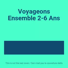 Couverture du produit · Voyageons Ensemble 2-6 Ans