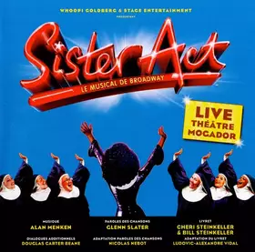 Couverture du produit · Sister Act : L'Album Live Du Spectacle Français