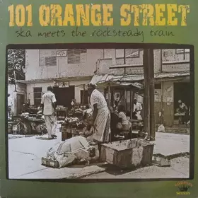 Couverture du produit · 101 Orange Street - Ska Meets The Rocksteady Train