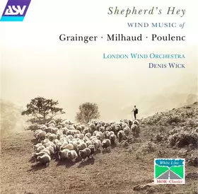 Couverture du produit · Shepherd's Hey - Wind Music Of Grainger, Milhaud, Poulenc