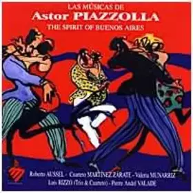 Couverture du produit · Las Músicas De Astor Piazzolla - The Spirit Of Buenos Aires