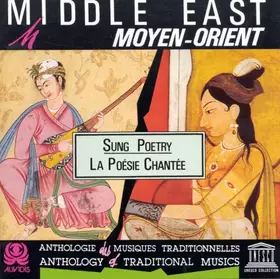 Couverture du produit · Middle East  Moyen-Orient (Sung Poetry  La Poésie Chantée)