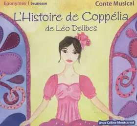 Couverture du produit · Delibes Léo/l'Histoire de Coppelia