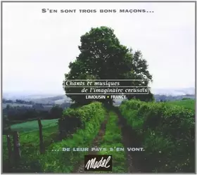Couverture du produit · Trois Bons Macons.De Leur Pays S'en Vont(Chants Et Musiques De L'imaginaire Creusois)