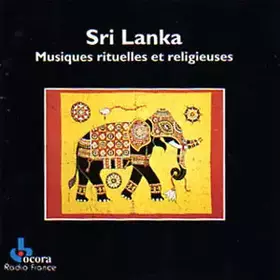 Couverture du produit · Sri Lanka: Musiques Rituelles Et Religieuses
