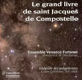 Couverture du produit · Le Grand Livre De Saint Jacques De Compostelle