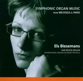 Couverture du produit · Symphonic Organ Music from Brussels & Paris [Import]