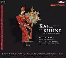 Couverture du produit · Karl Der Kühne Und Die Burgundische Hofmusik