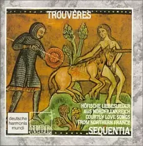 Couverture du produit · Trouvères (Höfische Liebeslieder Aus Nordfrankreich  Courtly Love Songs From Northern France)