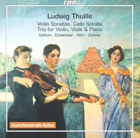 Couverture du produit · Violin Sonatas • Cello Sonata • Trio For Violin, Viola & Piano